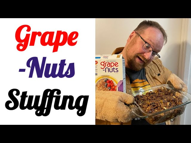 How to make Grape Nuts Stuffing