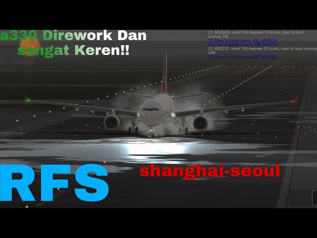 A330 Di rework!!!,makin bagus guys,rute shanghai-seoul Di RFS