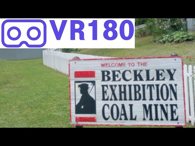 Beckley Exhibition Coal Mine Tour VR180