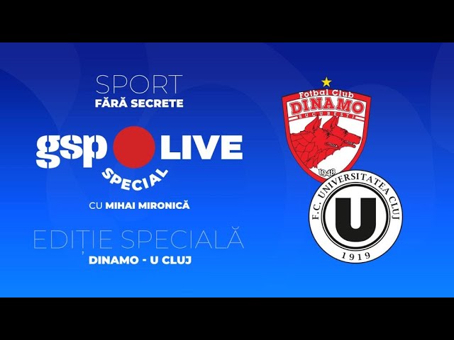 Dinamo - U Cluj » Întâlnire pentru locul 1! Prefațăm meciul la GSP Live Special