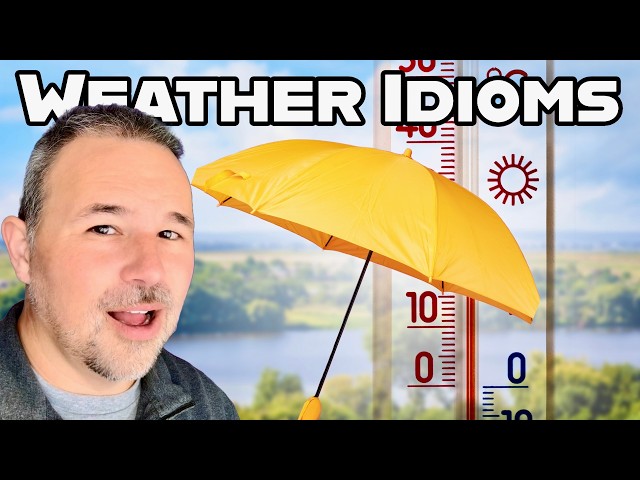 English Conversation About Weather Idioms