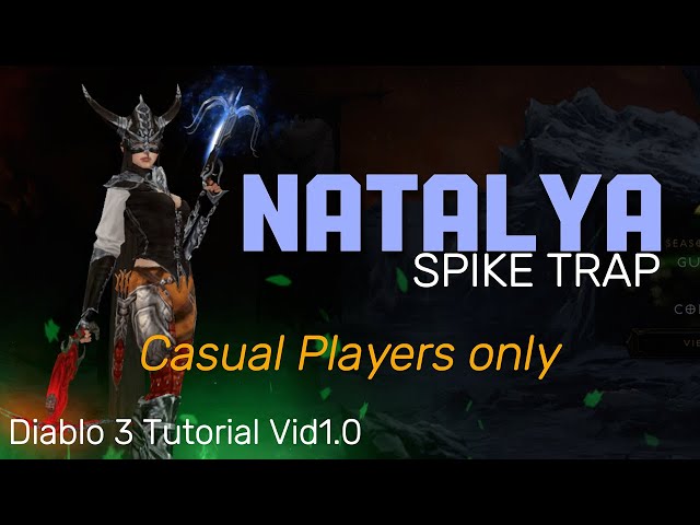 Easy quick start Tutorial Natalya Spike Trap- Diablo 3