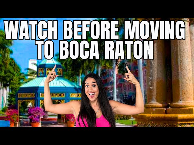 A Quick Guide To Moving To Boca Raton, Florida In 10 Minutes!