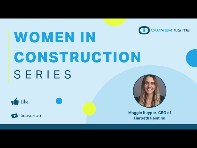 Women In Construction Series ft. Maggie Kuyper, CEO of Harpeth Painting