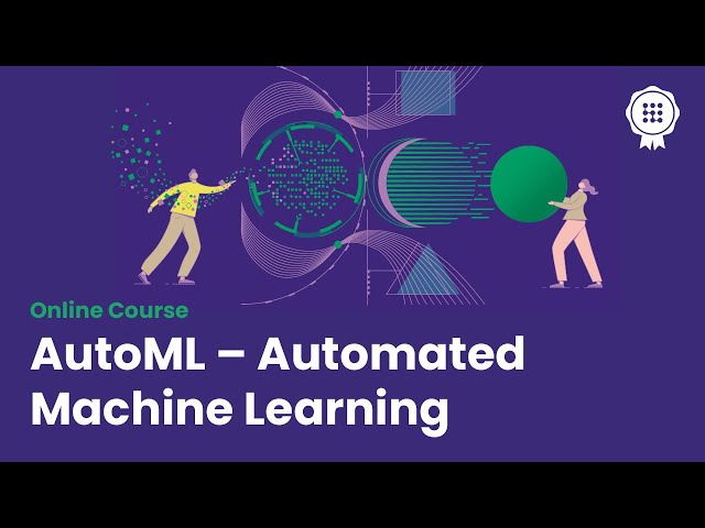 AutoML – Automated Machine Learning: Free online course on the AI Campus