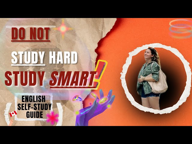 Stop Studying English Hard, Start Learning Smart: A Self-Study Guide