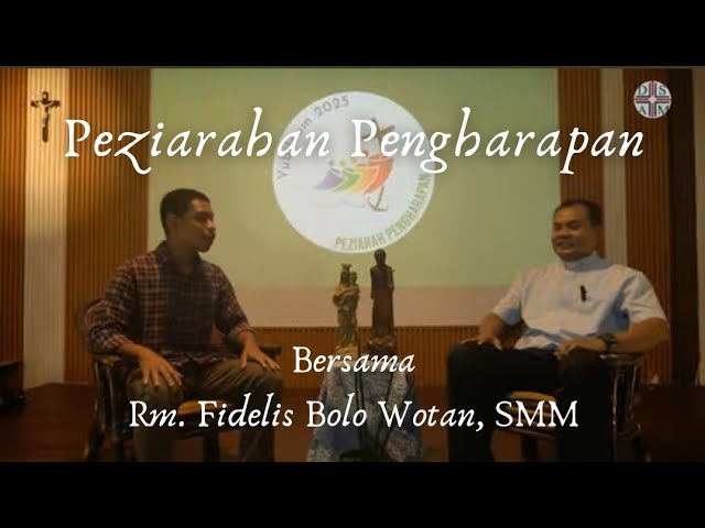 MENGENAL TAHUN YUBELIUM 2025 BERSAMA P. FIDELIS BOLO WOTAN, SMM/ TERBARU 2025