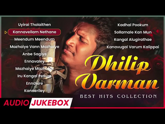 Best underrated melody love songs Tamil|hits of dhilip varman jukebox|nonstop love songs collection|