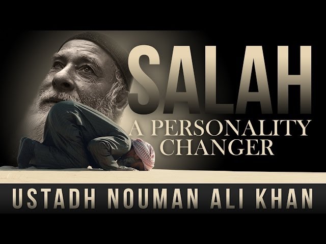 Salah - A Personality Changer ᴴᴰ ┇ #Salah ┇ by Ustadh Nouman Ali Khan ┇ TDR Production ┇