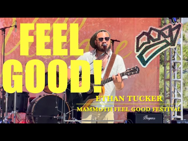 Feel Good @ the Mammoth Feel Good Festival 2024! This is the Beginning of Something Big! Much Love!