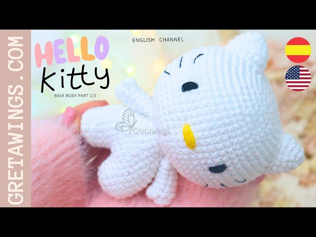 🎀 Hello Kitty 🎀 AMIGURUMI Pattern PART 2/2 | Subtitled 🇺🇸🇪🇸  GretaWings @gretawings