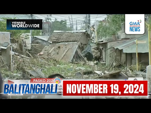 Balitanghali Express: November 19, 2024