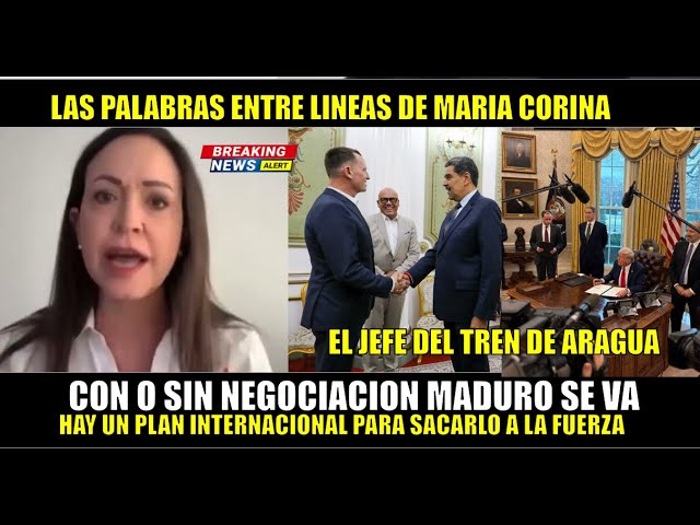 MARIA CORINA entre LINEAS EEUU va por MADURO es el JEFE del TREN DE ARAGUA