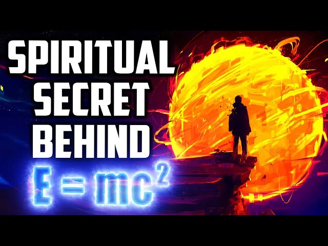 Spiritual Secrets to E=mc² Special Theory of Relativity | Sufi Meditation Center