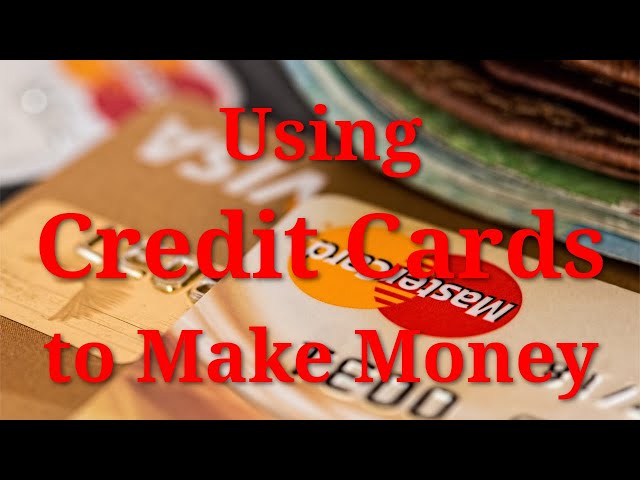 Make Money with Credit Cards