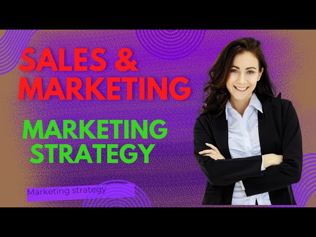 sales & marketing strategy | international marketing | मार्केटिंग | 2024