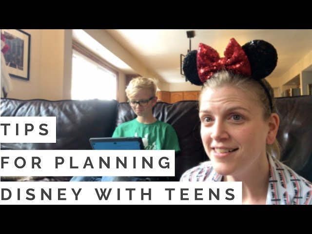 How to plan for Disney World if you have teens