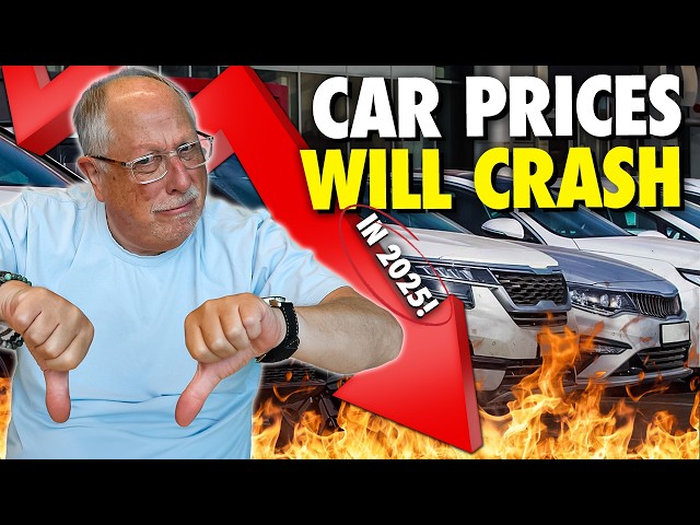 Car Prices WILL CRASH in 2025! Here's WHY!