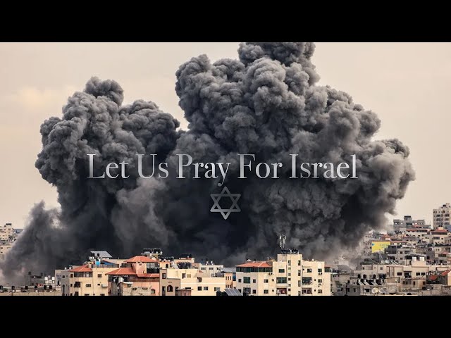 Let's Pray For Israel