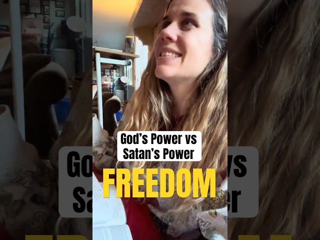 God's Power vs. Satan's Power: A Revelation of Freedom