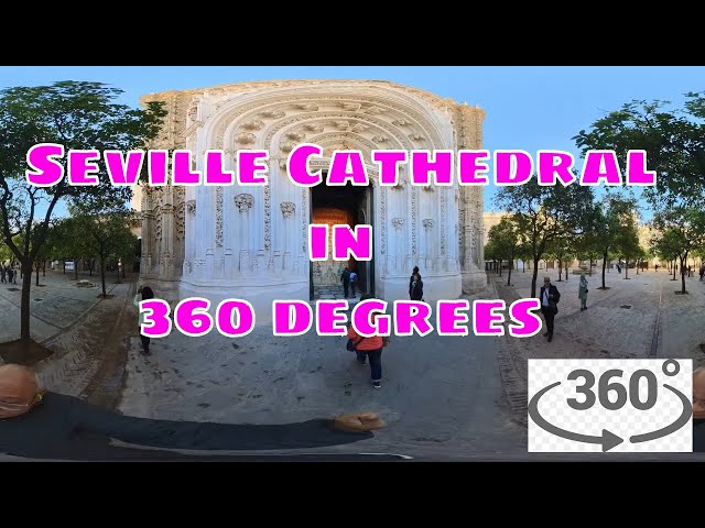 The best tips for visiting Seville Cathedral in 360 degrees