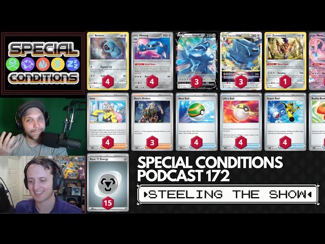 SPECIAL CONDITIONS 172 - Steeling The Show - POKÉMON TCG PODCAST