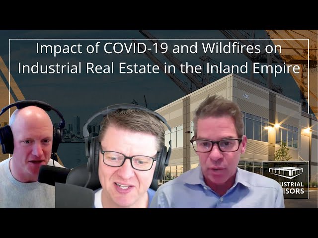 Impact of COVID-19 and Wildfires on Industrial Real Estate in the Inland Empire