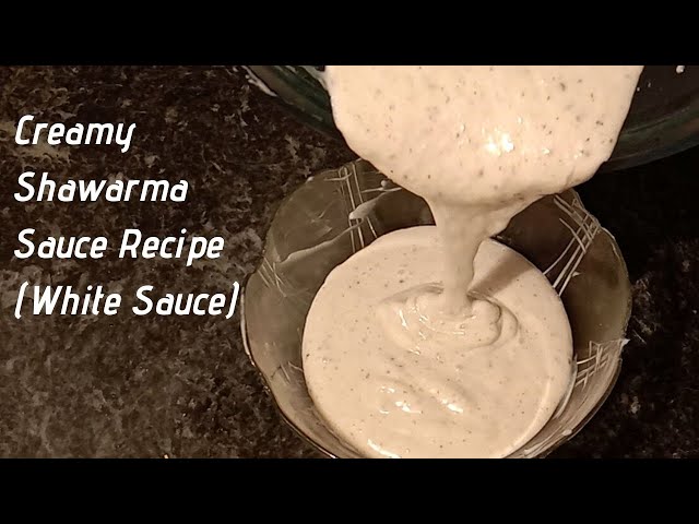 Creamy Shawarma Sauce Recipe - White Sauce - (36th Episode)