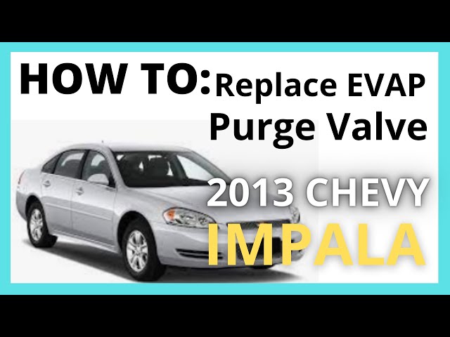 2013 Chevy Impala EVAP Purge Valve Replacement EASY How to P0496