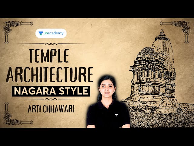 [Art & Culture] Visual Arts | Indian Architecture | Temple Architecture (Nagara Style) | UPSC