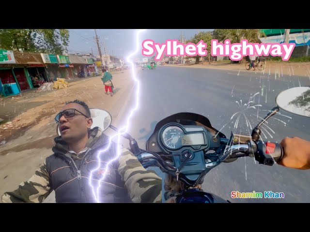 Sylhet's Insane Highway - A Moto Vlog Adventure | Shamim Khan Vlogs