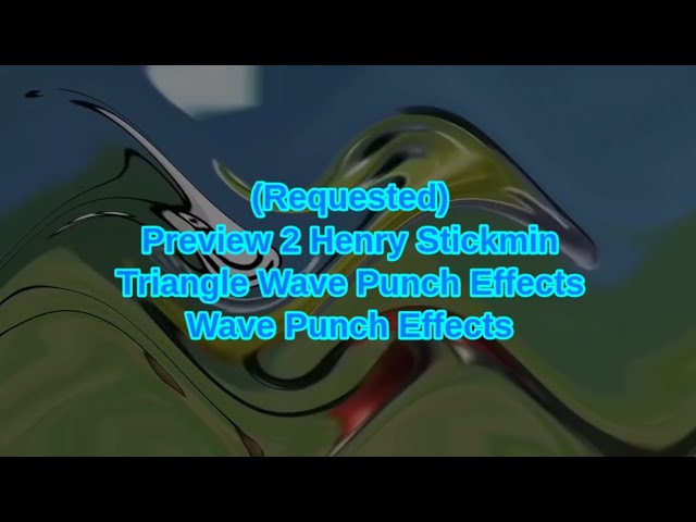 Preview 2 Henry Stickmin Triangle Wave Punch Effects Exo^2 | Jimmyhogs