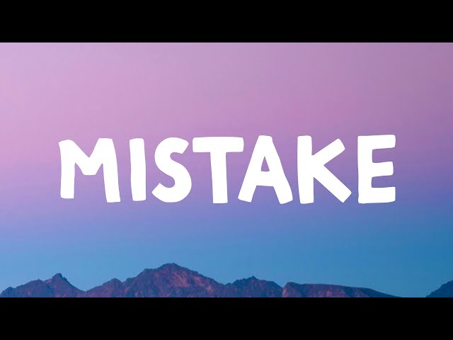 Mimi Webb - Mistake (Lyrics)