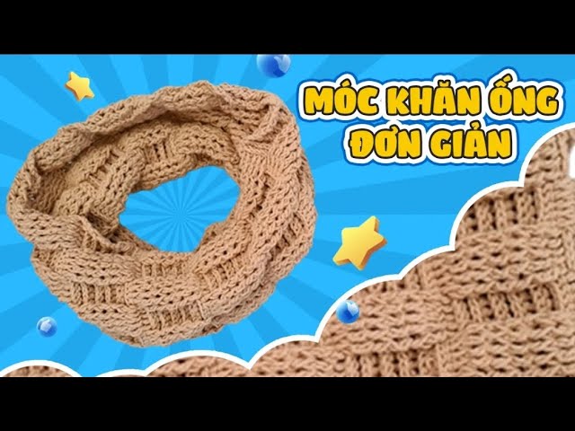 Bài 262: Crochet a roll-up scarf | Móc khăn ống đơn giản cho nam nữ | Bi Do Handmade