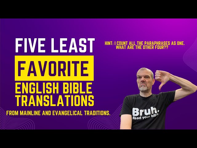 My Five Least Favorite Bible Translations