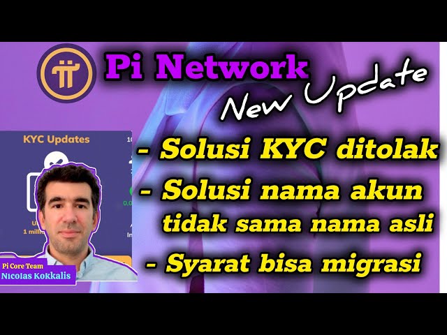 Latest Pi Network❗KYC Solution Rejected, Account Name Solution Doesn't Match Real Name, Migration pi