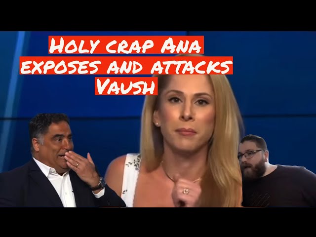 Ana exposes and attacks Vaush