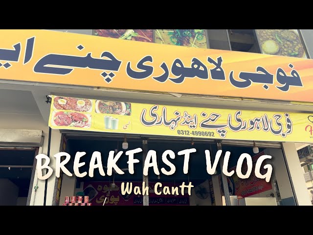 Breakfast at Fauji Lahori Restaurant Wah Cantt | Good Food