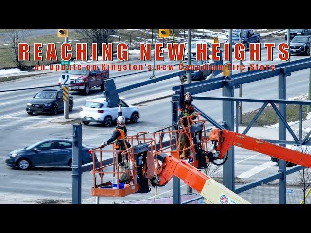 Reaching New Heights  - building a  new Canadian Tire Store in Kingston, Ontario   4K