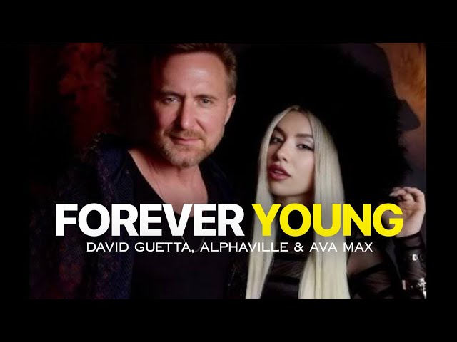 David Guetta, Alphaville & Ava Max - Forever Young (Lyric Video)