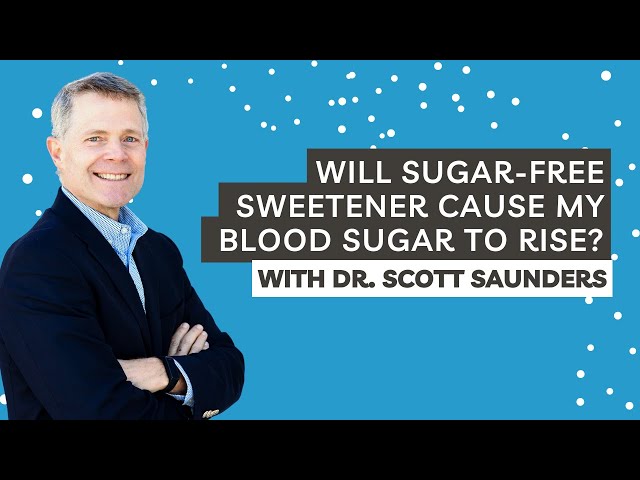 Will Sugar-Free Sweetener Cause My Blood Sugar To Rise?