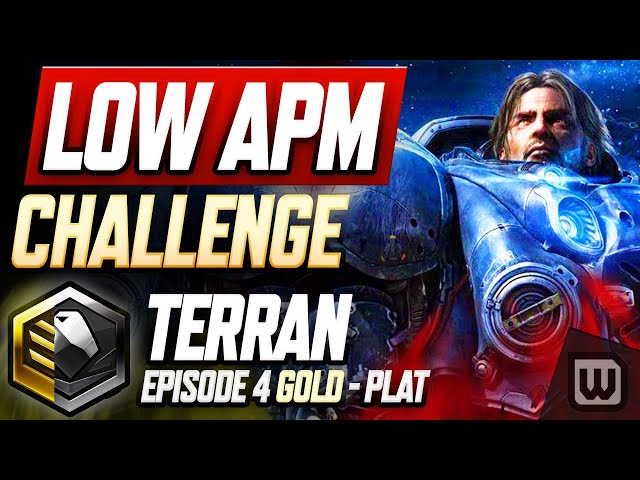 StarCraft 2 Low APM Challenge 2022! Terran Rank Up Guide - Gold to Plat (Ep. 4)