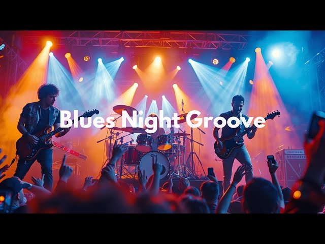 🎸🔥 Blues Night Groove | Soulful Guitar & Smooth Jazz Vibes