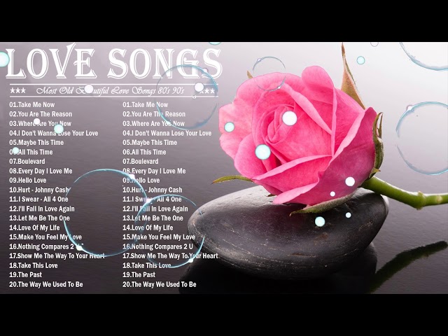 Best Love Songs 80s 90s - Best Romantic Love Songs Of 80's and 90's - Best love songs ever