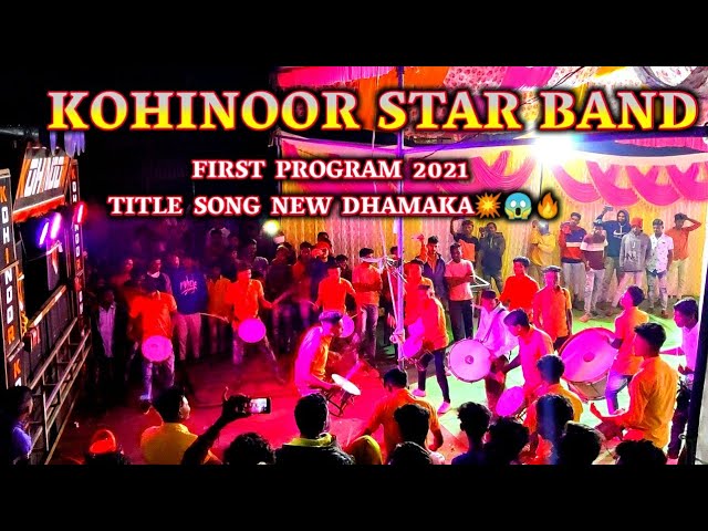 KOHINOOR STAR BAND FIRST PROGRAM 2021 TITLE SONG NEW DHAMAKA 💥😱🔥