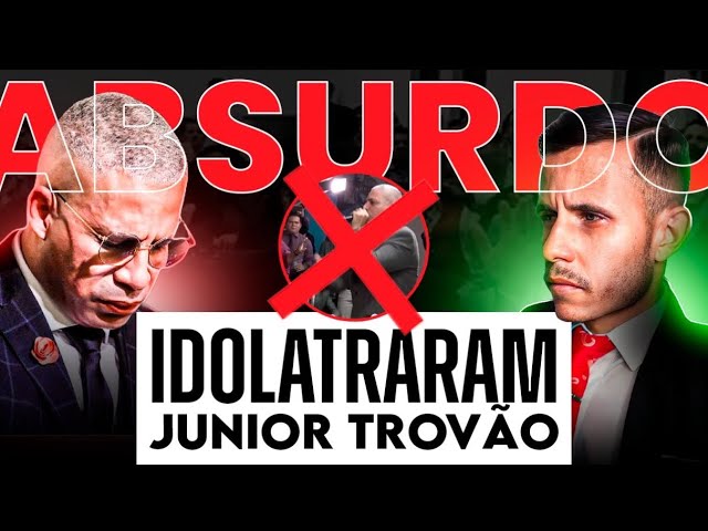 🚨ABSURDO! IDOLATRARAM JUNIOR TROVÃO⚠️😳#idolatria#falsospastores#falsosprofetas #prjuniortrovão#viral