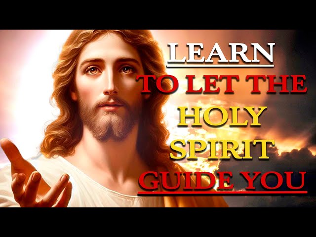 Let the HOLY SPIRIT Guide You: How to EXPERIENCE His POWER in Your LIFE