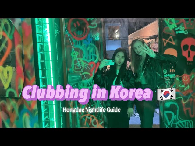 Clubbing in korea vlog🥵| Hongdae nightlife guide (where to go, explaining korean nightlife culture)