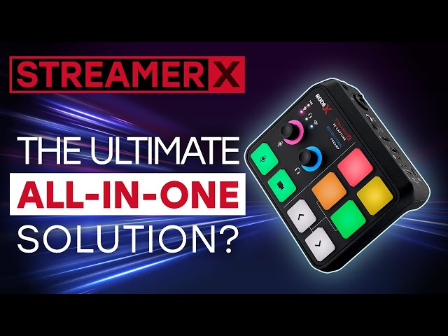 Rode Streamer X | What you need to know!