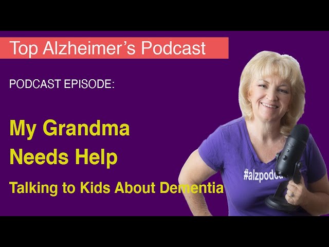 Granny Needs Help   Kids as Alzheimer's Caregivers